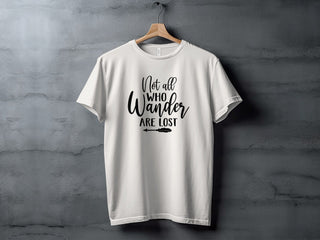 Not All Who Wander Are Lost Tee