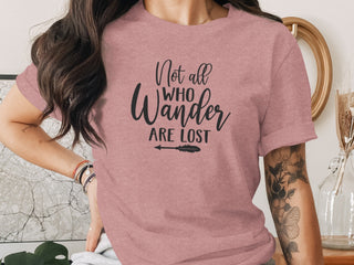 Not All Who Wander Are Lost Tee