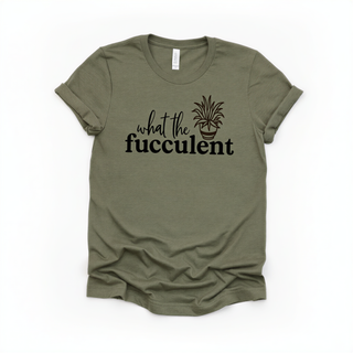 Funny Plant Mom Shirt, What The Fucculent Tee