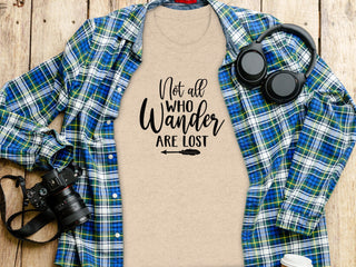Not All Who Wander Are Lost Tee