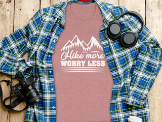 Hike More Worry Less Tee