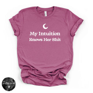 My Intuition Knows Her Sh*t Tee Funny Graphic T-Shirt