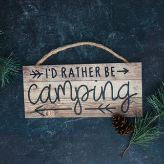 Rustic Camping Sign - I'd Rather Be Camping Wall Art