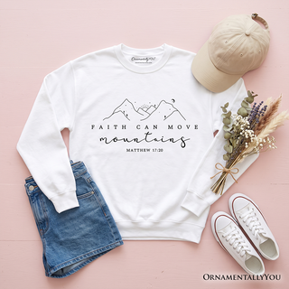 Christian Faith Sweatshirt | Faith Can Move Mountains