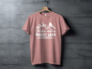 Hike More Worry Less Tee