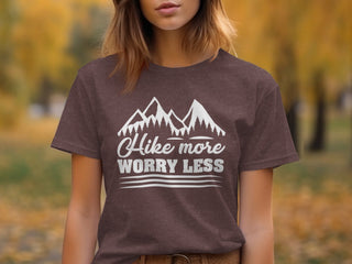 Hike More Worry Less Tee